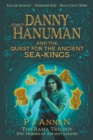 Image for Danny Hanuman and the Quest for the Ancient Sea Kings