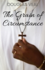 Image for The Grain of Circumstance