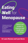 Image for Eating Well for Menopause : Advice and recipes to improve your health and well-being
