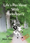 Image for Life&#39;s Per-Verse With Parkinson&#39;s