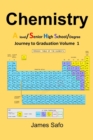 Image for Chemistry : Journey to Graduation Volume 1: A level/ SHS/Degree