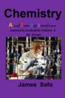 Image for Chemistry : Journey to Graduation Volume 2: 33 Essays, A level/ SHS