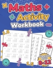 Image for Maths Activity Workbook For Kids Ages 8-12 | Addition, Subtraction, Multiplication, Division, Decimals, Fractions, Percentages, and Telling the Time | Over 100 Worksheets | Grade 2, 3, 4, 5, 6 and 7 |