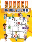 Image for Sudoku for Kids Ages 8-12 : Sudoku for Kids Ages 8-12