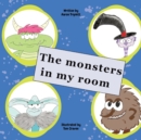 Image for The monsters in my room