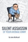 Image for Silent Assassin of Your Average Jonny