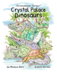 Image for Extraordinary Extinct (TM) Crystal Palace Dinosaurs