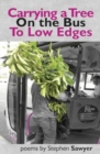 Image for Carrying a Tree on the Bus to Low Edges