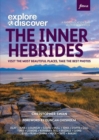 Image for The Inner Hebrides  : visit the most beautiful places, take the best photos