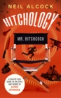Image for Hitchology  : a film-by-film guide to the style and themes of Alfred Hitchcock