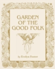Image for Garden of the Good Folk