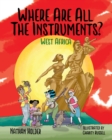 Image for Where Are All The Instruments? West Africa