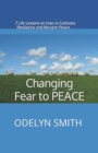 Image for Changing Fear to PEACE
