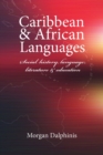 Image for Caribbean and African Languages social history, language, literature and education