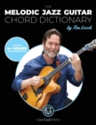 Image for The Melodic Jazz Guitar Chord Dictionary