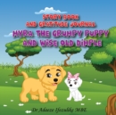 Image for Myra the grumpy puppy and wise old Dimple : From Grumpy to Happy: watch your child flourish. Raise positive, mentally stable and happy children by establishing in them an attitude of gratitude.
