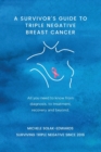 Image for A Survivor&#39;s Guide to Triple Negative Breast Cancer