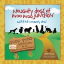 Image for Meet the Naughty Dogs (Naughty Dogs at Woo Woo Junction)