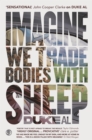 Image for Imagine we trade bodies with sheep