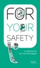 Image for For Your Safety : A Collection by Guy Van Herbruggen