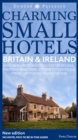 Image for Britain and Ireland charming small hotels  : stylish city hotels, traditional inns, oustanding B&amp;Bs, beautiful country houses