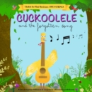 Image for Cuckoolele and the Forgotten Song