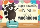 Image for Rigby Raccoon, King of the Macaroon