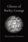 Image for Ghosts of Barley Grange