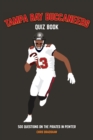 Image for Tampa Bay Buccaneers Quiz Book : 500 Questions on the Pirates in Pewter