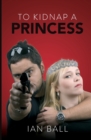 Image for To Kidnap a Princess