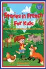 Image for Stories in French for Kids: Read Aloud and Bedtime Stories for Children Bilingual Book 1