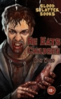 Image for He Eats Children