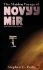 Image for The Maiden Voyage of Novyy Mir and other short stories