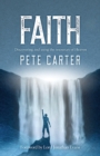 Image for Faith : Discovering and using the resources of Heaven