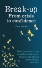 Image for Break-up From Crisis to Confidence