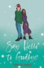 Image for Say Hello to Goodbye