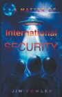 Image for A Matter of International Security