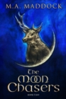 Image for The Moon Chasers : Book 2 of The Sixth Amulet Series