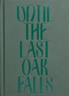 Image for Until the Last Oak Falls