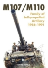 Image for M107/M110  : family of self-propelled artillery 1956-1991