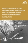 Image for Practical Guide to the International Convention for the Prevention of Pollution from Ships