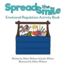 Image for Spread the Smile : Emotional Regulation Activity Book