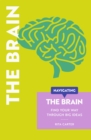 Image for Navigating The Brain : Find Your Way Through Big Ideas