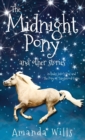 Image for The Midnight Pony and other stories : Includes Juno&#39;s Foal and The Pony of Tanglewood Farm