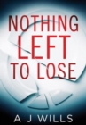 Image for Nothing Left To Lose