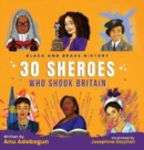 Image for Black and Brave History : 30 Sheroes Who Shook Britain