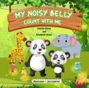 Image for My Noisy Belly - Count With Me : A Children Counting Book
