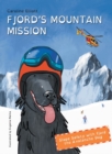Image for Fjord&#39;s Mountain Mission : Slope Safety with Fjord the Avalanche Dog