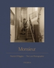 Image for Monsieur  : Patrick O&#39;Higgins, the lost photographer