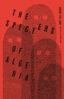 Image for The specters of Algeria